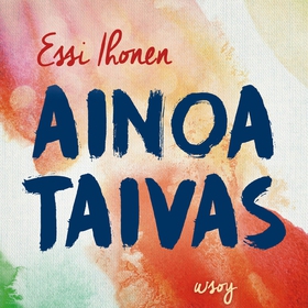 Ainoa taivas (ljudbok) av Essi Ihonen