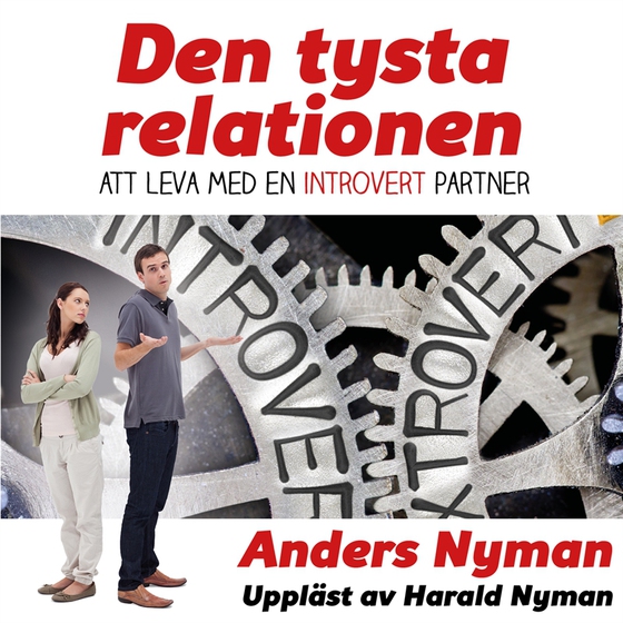 Den tysta relationen – att leva med en introvert partner och hur man får det att fungera