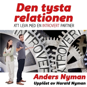 Den tysta relationen – att leva med en introver