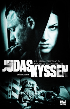 Judaskyssen (e-bok) av Kristina Tilvemo, Michae