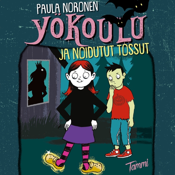Yökoulu ja noidutut tossut