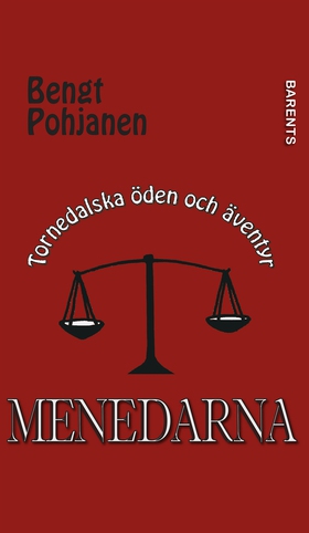 Menedarna - Tornedalska öden och äventyr (e-bok