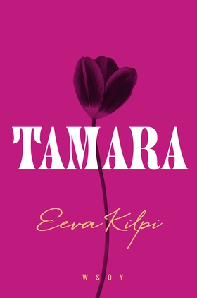 Tamara (e-bok) av Eeva Kilpi