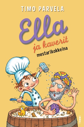 Ella ja kaverit mestarikokkeina (e-bok) av Timo