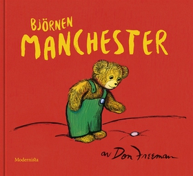 Björnen Manchester (e-bok) av Don Freeman