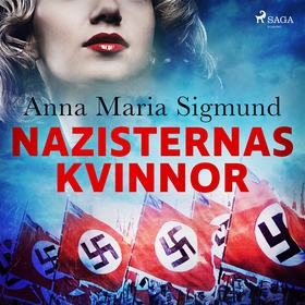 Nazisternas kvinnor (ljudbok) av Anna Maria Sig