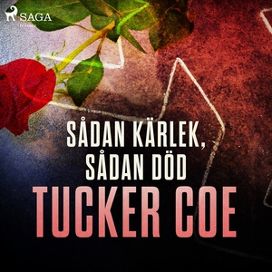 Sådan kärlek, sådan död (ljudbok) av Tucker Coe