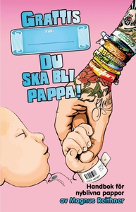Grattis, du ska bli pappa! (ljudbok) av Magnus
