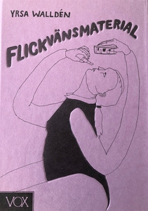 Flickvänsmaterial (e-bok) av Yrsa Walldén