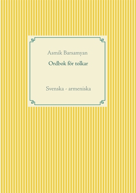 Ordbok för tolkar: Svenska - armeniska (e-bok) 