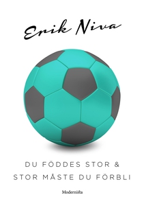 Du föddes stor och stor måste du förbli (e-bok)