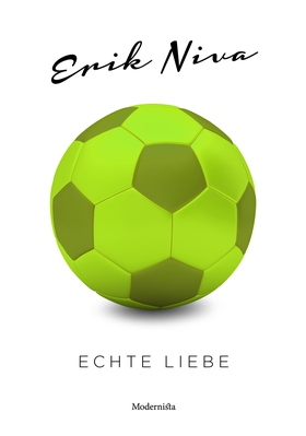 Echte Liebe (e-bok) av Erik Niva