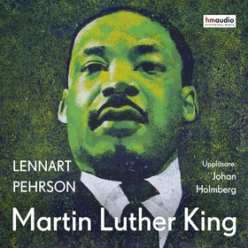 Martin Luther King (ljudbok) av Lennart Pehrson
