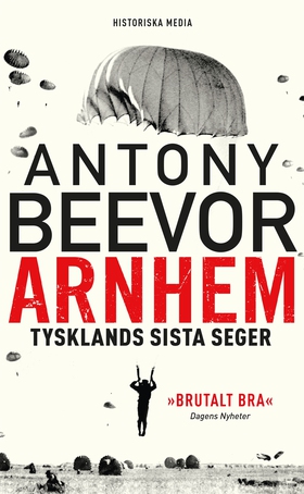 Arnhem: Tysklands sista seger (e-bok) av Antony