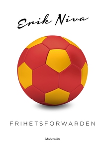 Frihetsforwarden (e-bok) av Erik Niva