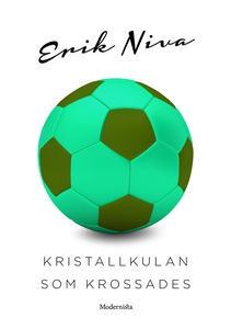 Kristallkulan som krossades (e-bok) av Erik Niv