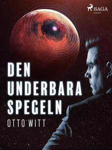Den underbara spegeln (e-bok) av Otto Witt