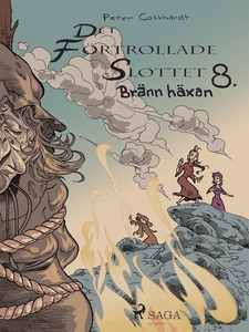 Det förtrollade slottet 8: Bränn häxan! (e-bok)