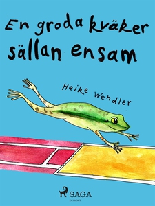 En groda kväker sällan ensam (e-bok) av Heike W
