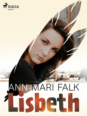Lisbeth (e-bok) av Ann Mari Falk