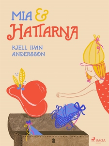 Mia och hattarna (e-bok) av Kjell Ivan Andersso