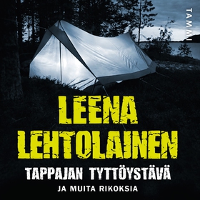 Tappajan tyttöystävä (ljudbok) av Leena Lehtola