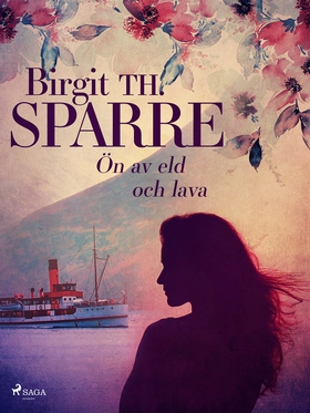 Ön av eld och lava (e-bok) av Birgit Th. Sparre