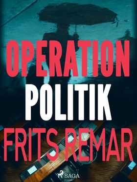Operation Politik (e-bok) av Frits Remar