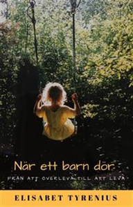 När ett barn dör (e-bok) av Elisabet Tyrenius