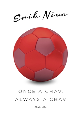 Once a chav, always a chav (e-bok) av Lars Sund