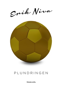 Plundringen (e-bok) av Erik Niva