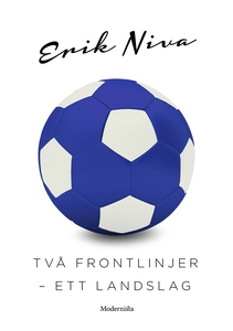 Två frontlinjer – ett landslag (e-bok) av Erik