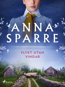 Flykt utan vingar (e-bok) av Anna Sparre