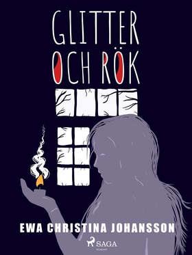 Glitter och rök (e-bok) av Ewa Christina Johans