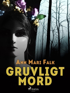 Gruvligt mord (e-bok) av Ann Mari Falk