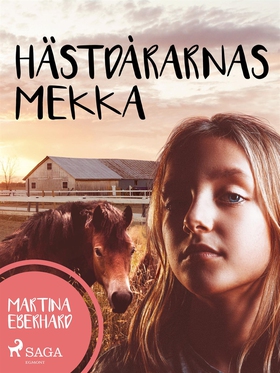 Hästdårarnas Mekka (e-bok) av Martina Eberhard,