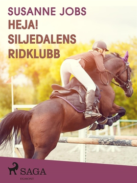 Heja! Siljedalens ridklubb (e-bok) av Susanne J
