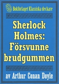 Sherlock Holmes: Äventyret med den försvunne brudgummen – Återutgivning av text från 1911