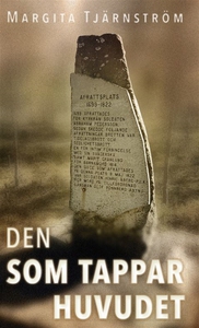 Den som tappar huvudet (e-bok) av Margita Tjärn