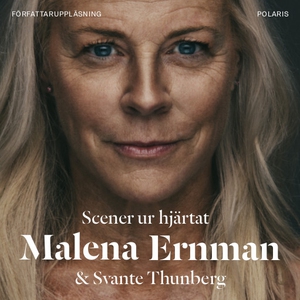 Scener ur hjärtat (ljudbok) av Malena Ernman, S