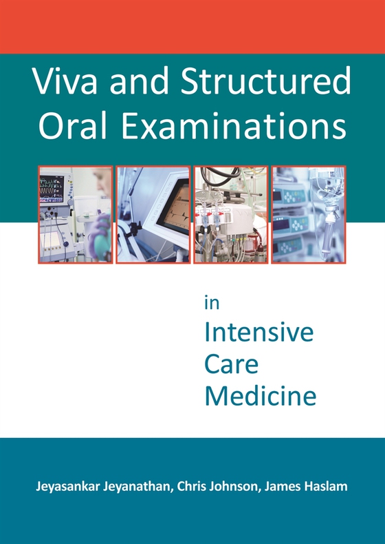 Viva and Structured Oral Examinations in Intensive Care Medicine