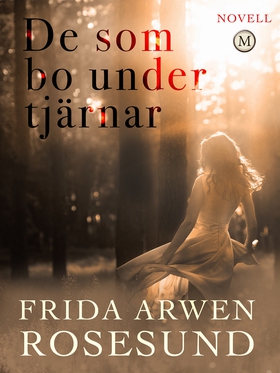 De som bo under tjärnar (e-bok) av Frida Arwen 