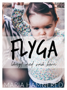 Flyga långt med små barn (e-bok) av Maria Hamne