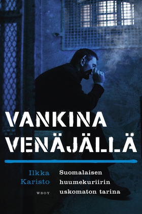 Vankina Venäjällä (e-bok) av Ilkka Karisto, Jan