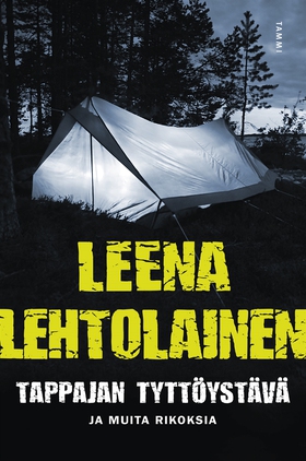 Tappajan tyttöystävä (e-bok) av Leena Lehtolain