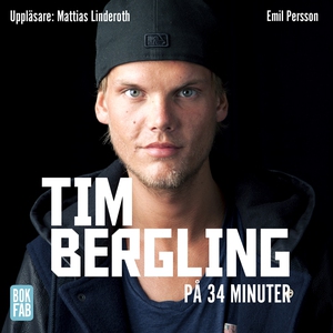 Tim Bergling på 34 minuter (ljudbok) av Emil Pe