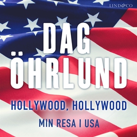 Hollywood, Hollywood: Min resa i USA (ljudbok) 