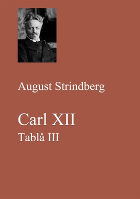 Carl XII. Tablå III (e-bok) av August Strindber