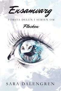 Ensamvarg (e-bok) av Sara Dalengren