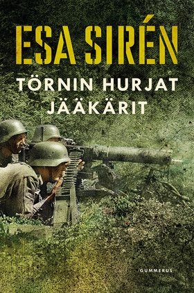 Törnin hurjat jääkärit (e-bok) av Esa Sirén